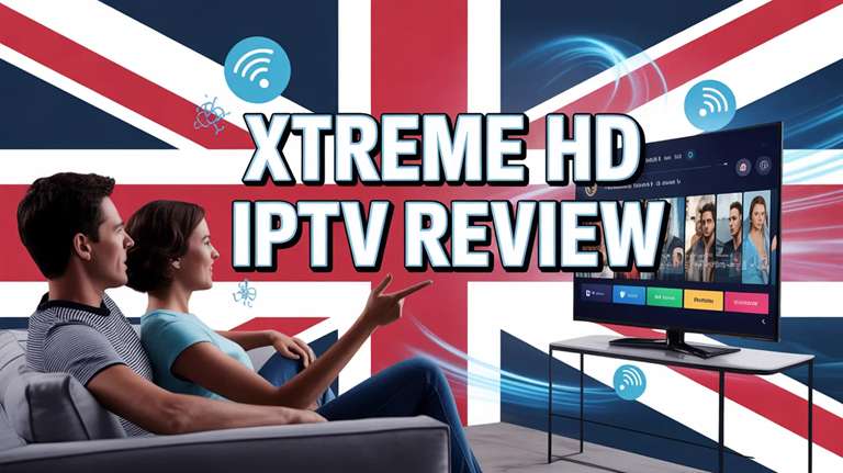Xtreme HD IPTV Review (2026)