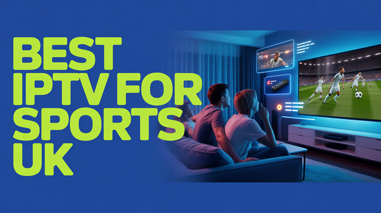 best iptv for sports uk