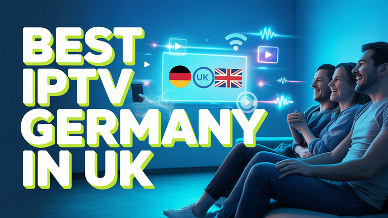 Best iptv germany in uk (2026)