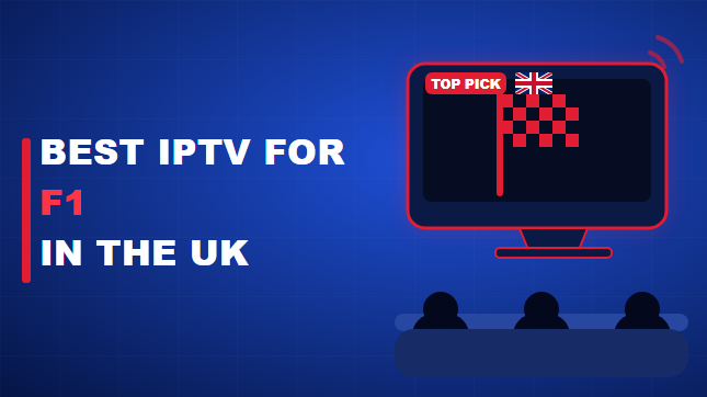 Best IPTV for F1 in the UK (2026)