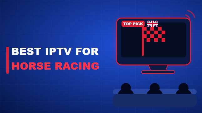 Best IPTV for Horse Racing (2026)