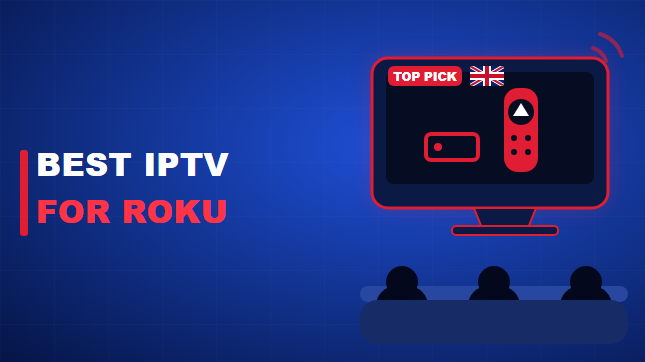 Best IPTV for Roku (2026)