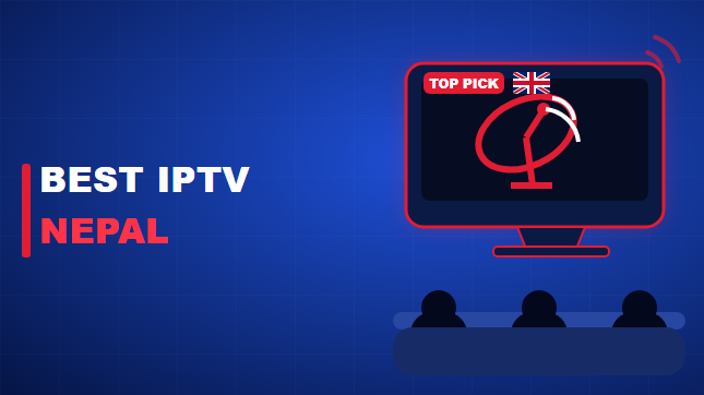 Best IPTV Nepal (2026)