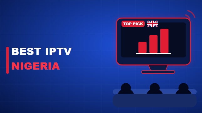 Best IPTV Nigeria (2026)