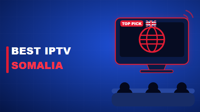 Best IPTV Somalia (2026)